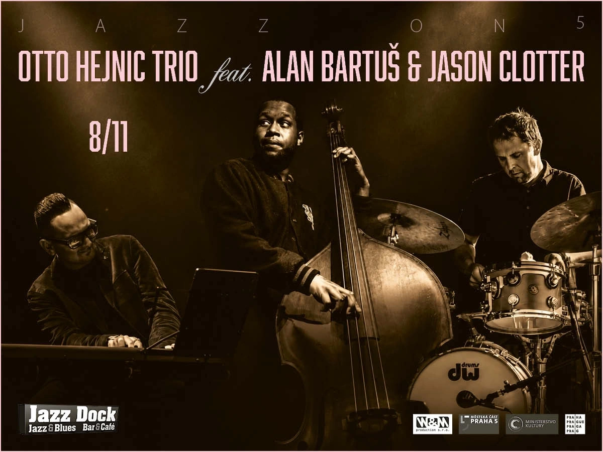 Otto Hejnic Trio:feat. Alan Bartuš & Jason Clotter (USA/SK/CZ):křest alba
