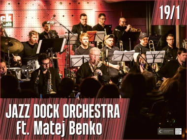 Jazz Dock Orchestra ft. Matej Benko